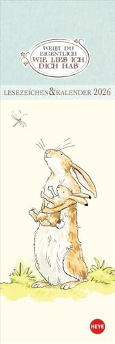Weißt Du eigentlich, wie lieb ich Dich hab Lesezeichen & Kalender 2026: Liebevoll illustrierter Lesezeichenkalender. Mini-Kalender perfekt als kleines Geschenk (Lesezeichen & Kalender Heye)