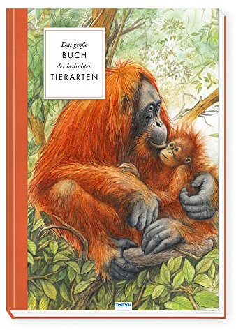 TRÖTSCH - Das große Buch der bedrohten Tierarten | Tierbuch mit mehr als 40 Tierarten: Kinderbuch über Ursachen des Artensterbens, Rettungsprogramme und den Schutz der Artenvielfalt | Ab 10 Jahren