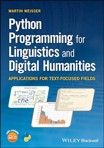 Python Programming for Linguistics and Text-focussed Digital Humanities: Applications for Text-Focused Fields