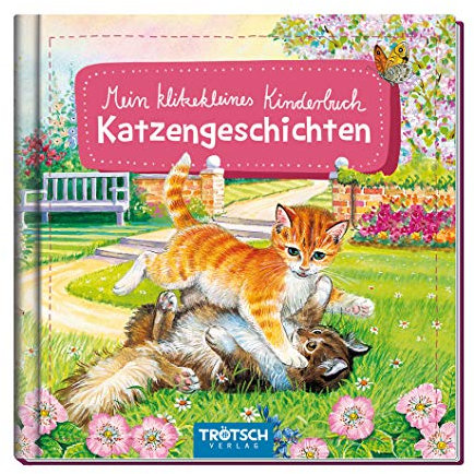 Trötsch Bilderbuch Mein klitzekleines Kinderbuch Katzengeschichten: Beschäftigungsbuch Kinderbuch Geschichtenbuch (Lesebücher)