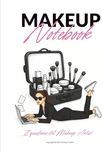 Makeup Notebook: Il quaderno del makeup artist