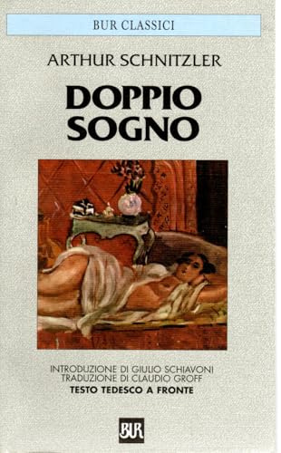Doppio sogno Athur Schnitzler Bur Classici testo tedesco a fronte 2002