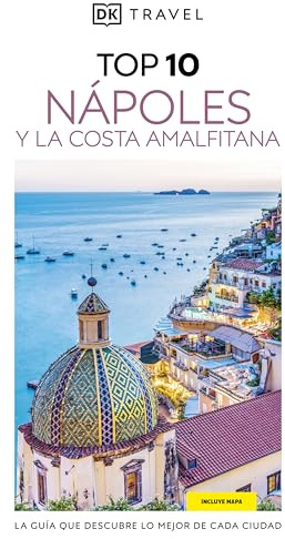 Nápoles y la Costa Amalfitana (Guías Visuales TOP 10): La guía que descubre lo mejor de cada ciudad (Guías de viaje)