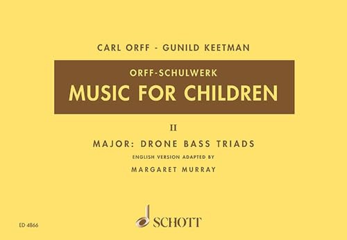 Music for Children: Volume 2: Major - Drone Bass-Triads (Music for Children (Schott))