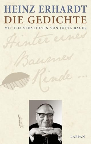 Heinz Erhardt: Die Gedichte: Mit Illustrationen von Jutta Bauer | Satirische Gedichte-Sammlung mit allen Versen des bekannten deutschen Komikers