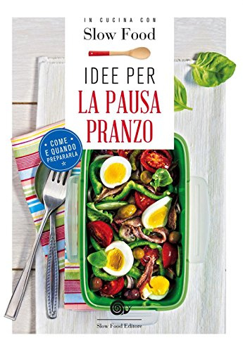 Idee per la pausa pranzo