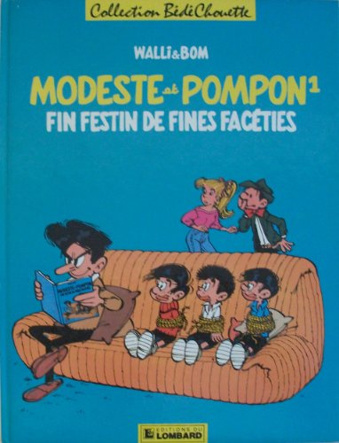 MODESTE et POMPON FIN FESTIN DE FINES FACETIES