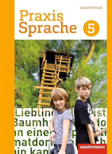 Praxis Sprache - Gesamtschule 2017: Schulbuch 5: Ausgabe. 2017 (Praxis Sprache: Gesamtschule Differenzierende Ausgabe 2017)