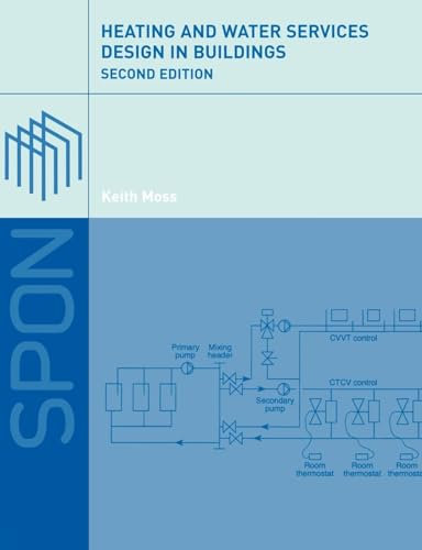 Heating and Water Services Design in Buildings: 2nd edition