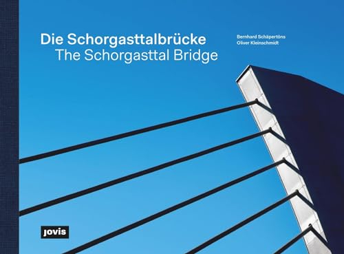 Die Schorgasttalbrücke / The Schorgasttal Bridge