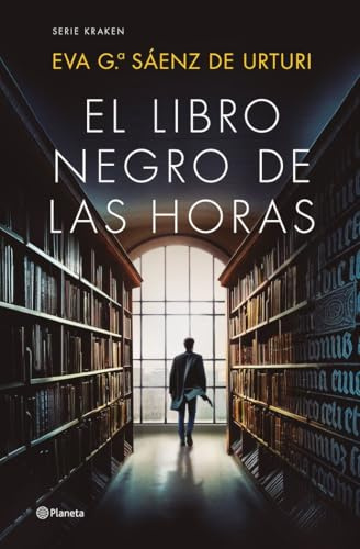 El Libro Negro de las Horas: SERIE KRAKEN: 4 (Autores Españoles e Iberoamericanos)