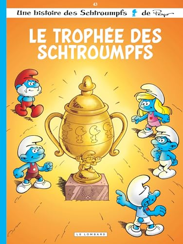Les Schtroumpfs Lombard - Tome 43 - Le Trophée des Schtroumpfs