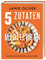 5 Zutaten mediterran: Einfach genial kochen