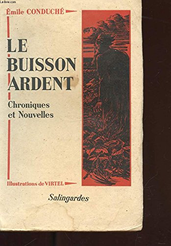 LE BUISSON ARDENT CHRONIQUE ET NOUVELLES