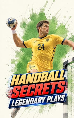 Handball Secrets : Legendary Plays