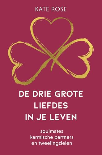 De drie grote liefdes in je leven: soulmates, karmische partners en tweelingzielen