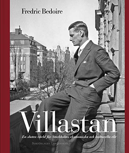 Villastan: En sluten värld för Stockholms ekonomiska och kulturella elit
