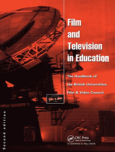Film and Television in Education: The Handbook of the British Universities Film and Video Council