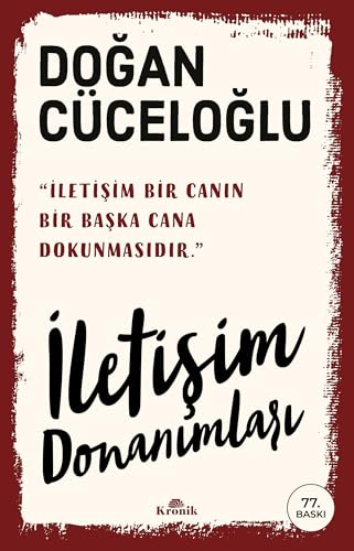 İletişim Donanımları: “Keşke”siz Bir Yaşam İçin