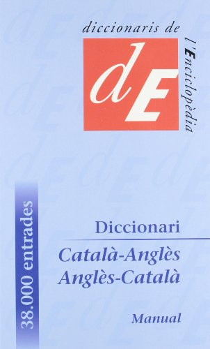 Diccionari Català-Anglès / Anglès-Català, manual: With Phonetic Pronunciation of Both Catalan and English: 17 (Diccionaris Bilingües)