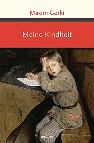 Meine Kindheit (Große Klassiker zum kleinen Preis, Band 219)