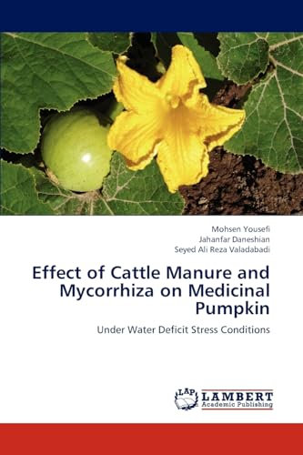 Effect of Cattle Manure and Mycorrhiza on Medicinal Pumpkin: Under Water Deficit Stress Conditions