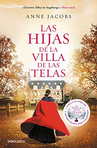 Las hijas de la villa de las telas (La villa de las telas 2) (Best Seller)