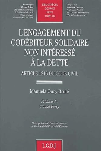 L'engagement du codébiteur solidaire non intéressé à la dette : Article 1216 du code civil