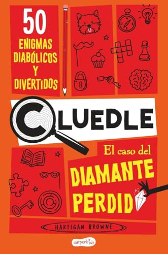 CLUEDLE: El caso del diamante perdido: 50 enigmas diabólicos y divertidos (Libro 1) (HARPERKIDS)