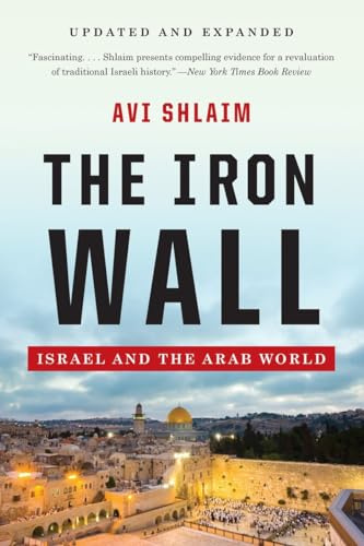 The Iron Wall: Israel and the Arab World