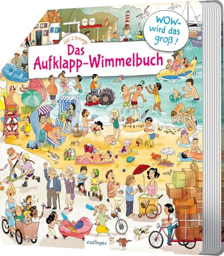 Das Aufklapp-Wimmelbuch: Wow – wird das groß! | Such-Spaß für die ganze Familie
