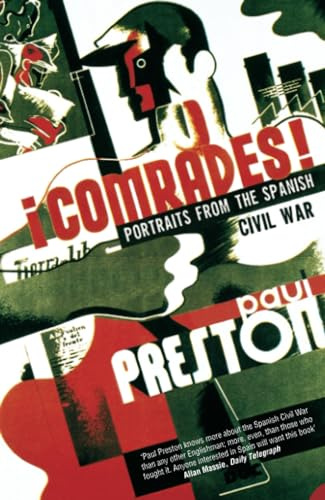 Comrades: An Essential History of the Spanish Civil War and the Rise of Fascism