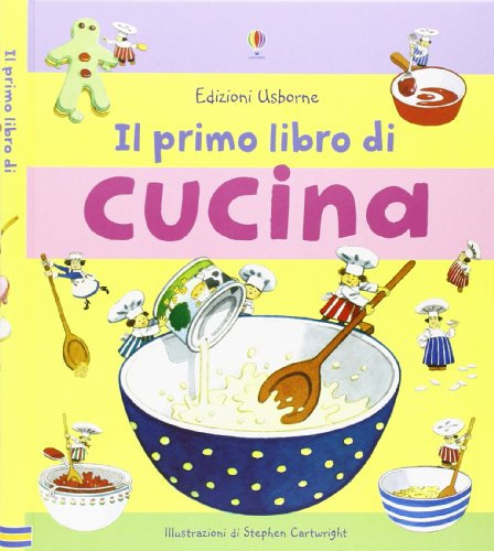 Il mio primo libro di cucina