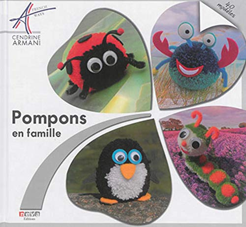 Pompons en famille: 40 modèles
