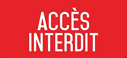Autocollant vinyl - Accès interdit - L.200 x H.100 mm
