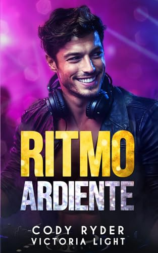 Ritmo Ardiente: Un Romance New Adult Gay