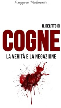 Il delitto di Cogne: La verità e la negazione