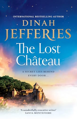 The Lost Château: Uncover secrets and mystery as WW2 approaches in this gripping, unputdownable novel from the Sunday Times bestselling author, new for summer 2026: 2