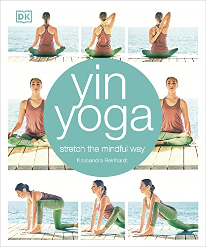 Yin Yoga: Stretch the mindful way