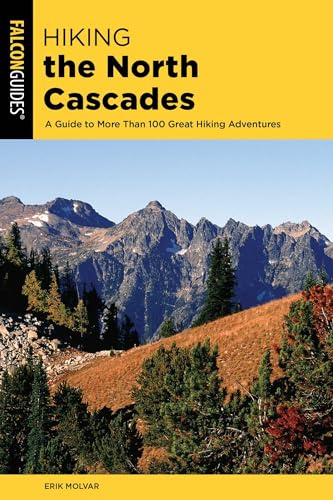 Hiking the North Cascades (Regional Hiking Series)