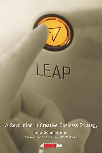 Leap: A Revolution in Creative Business Strategy