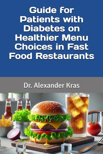 Guide for Patients with Diabetes on Healthier Menu Choices in Fast Food Restaurants