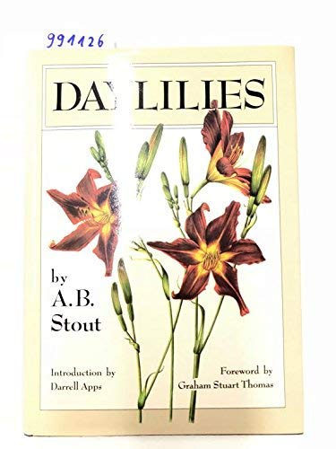 Daylilies: The Wild Species and Garden Clones, Both Old and New,of the Genus Hemerocallis