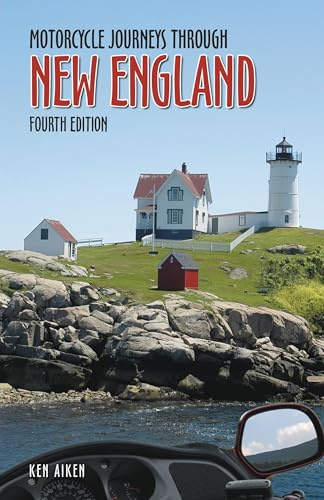 Motorcycle Journeys Through New England: 4th Edition