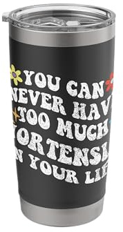 Retro Groovy You Can Never Have Too Much Hortensia in Your Stainless Steel Insulated Tumbler