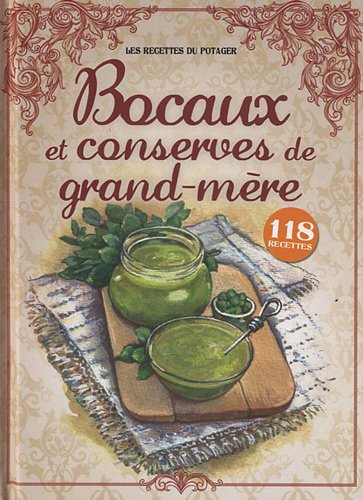BOCAUX ET CONSERVES DE GRAND-MERE*