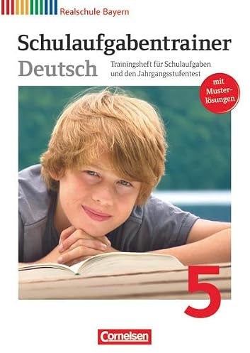Deutschbuch - Realschule Bayern: Schulaufgabentrainer mit Lösungen - 5. Jahrgangsstufe: Schulaufgabentrainer. Trainingsheft für Schulaufgaben und ... und Lesebuch / Realschule Bayern 2011)