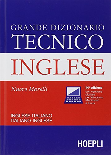 Grande dizionario tecnico inglese. Inglese-italiano, italiano-inglese. Ediz. bilingue
