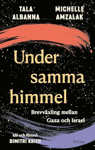 Under samma himmel : brevväxling mellan Gaza och Israel