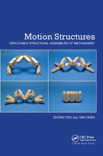 Motion Structures: Deployable Structural Assemblies of Mechanisms